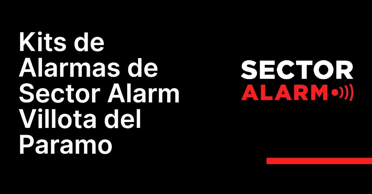 Kits de Alarmas de Sector Alarm Villota del Paramo